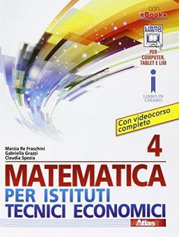 Matematica per istituti tecnici economici - Vol. 4