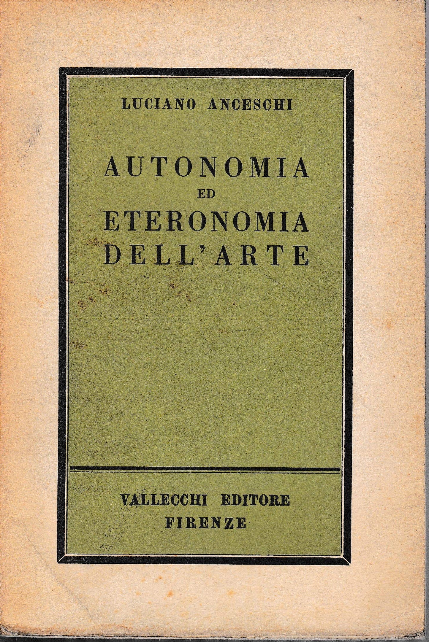 Autonomia ed eteronomia dell'arte - II edizione 1959