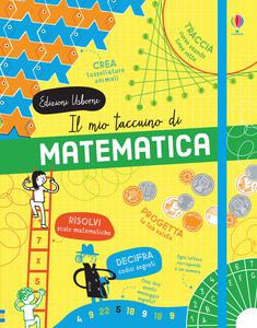Mio Taccuino Di Matematica. Ediz. A Colori (Il) 