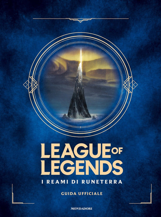 I reami di Runeterra. League of Legends. Guida ufficiale