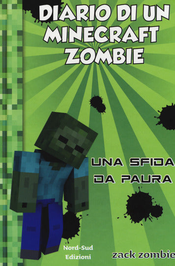 Diario di un Minecraft Zombie. Vol. 1: Una sfida da paura