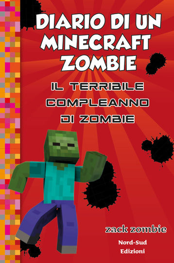 Diario di un Minecraft Zombie. Vol. 9: Il terribile compleanno di Zombie