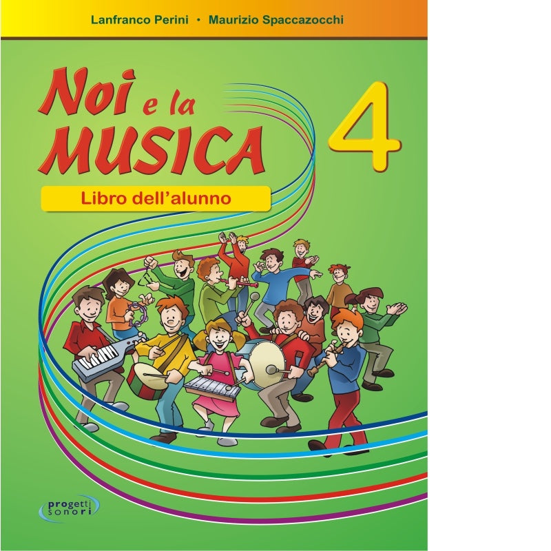 Noi e la musica 4 - Per l'alunno