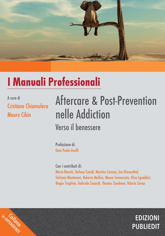 Aftercare & Post-prevention nelle Addiction: verso il benessere