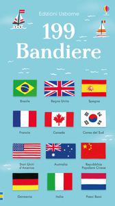 199 Bandiere. Ediz. A Colori 