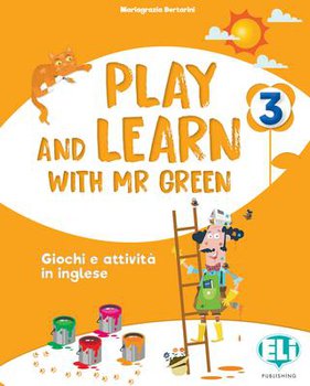 Play and Learn with Mr Green 3-Eli La Spiga-Centroscuola